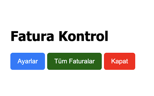 Fatura Kontrol Eklentisi from Chrome web store to be run with OffiDocs Chromium online Fatura Kontrol Eklentisi from Chrome web store to be run with OffiDocs Chromium online