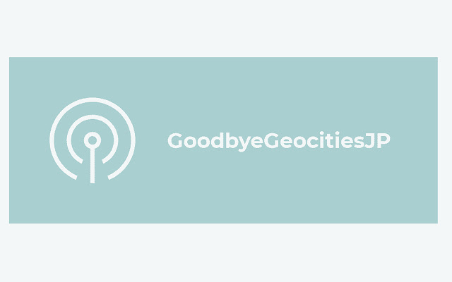 Goodbye geocities.jp from Chrome web store to be run with OffiDocs Chromium online Goodbye geocities.jp from Chrome web store to be run with OffiDocs Chromium online