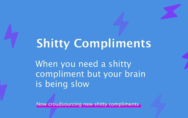 Shitty compliments from Chrome web store to be run with OffiDocs Chromium online Shitty compliments from Chrome web store to be run with OffiDocs Chromium online