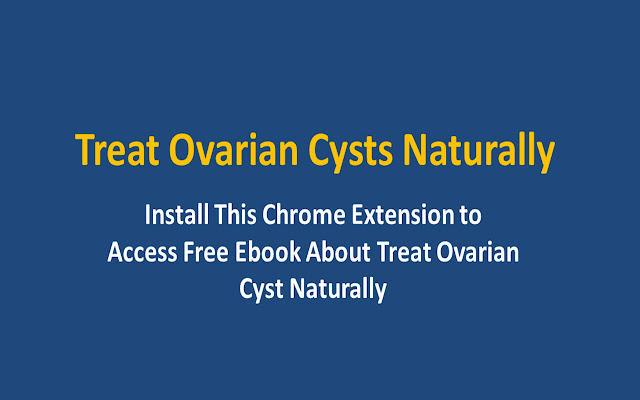 Treat Ovarian Cysts Naturally from Chrome web store to be run with OffiDocs Chromium online Treat Ovarian Cysts Naturally from Chrome web store to be run with OffiDocs Chromium online