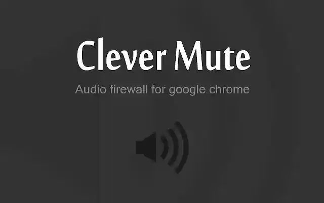 Clever Mute from Chrome web store to be run with OffiDocs Chromium online Clever Mute from Chrome web store to be run with OffiDocs Chromium online